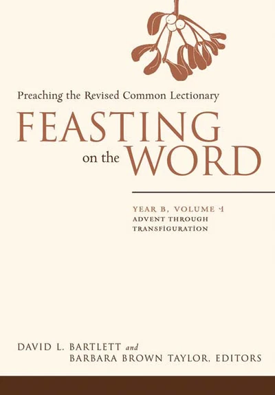 Cover of Feasting on the Word: Year B, Volume 1