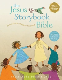 Cover of The Jesus Storybook Bible 20th Anniversary Edition