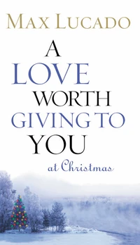 Cover of A Love Worth Giving To You at Christmas