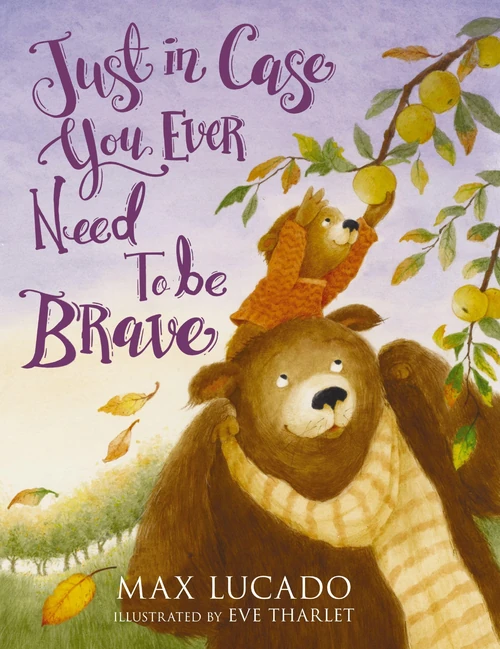 Cover of Just in Case You Ever Need to Be Brave