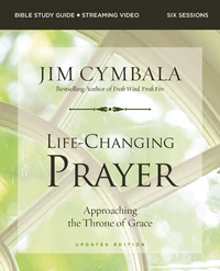 Cover of Life-Changing Prayer Study Guide plus Streaming Video, Updated Edition