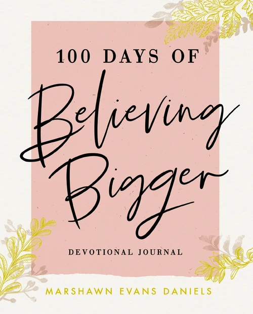 Cover of 100 Days of Believing Bigger