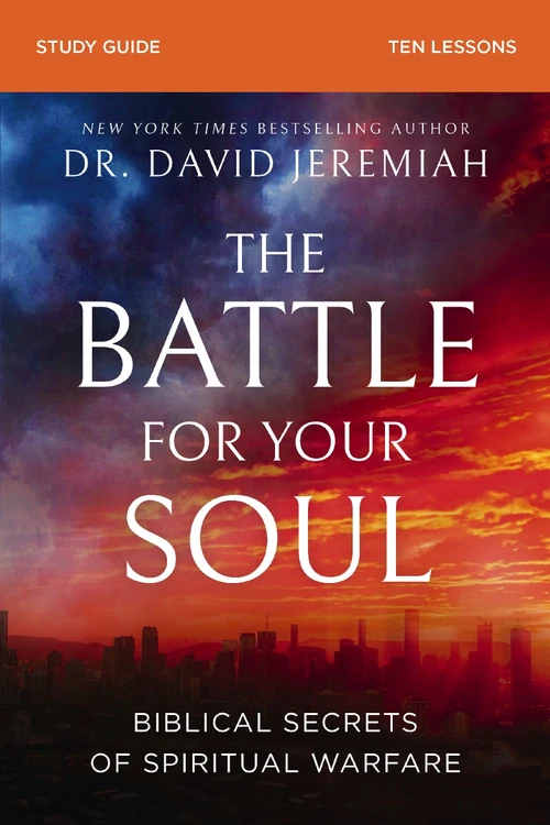 Cover of The Battle for Your Soul Bible Study Guide