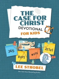 Cover of The Case for Christ Devotional for Kids