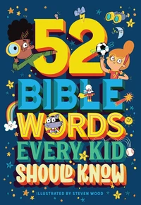 Cover of 52 Bible Words Every Kid Should Know