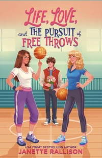 Cover of Life, Love, and the Pursuit of Free Throws