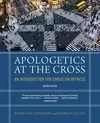 Cover of Apologetics at the Cross, Second Edition