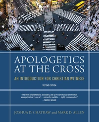 Cover of Apologetics at the Cross, Second Edition