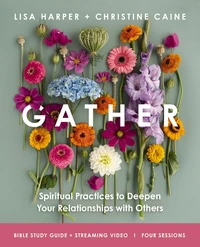 Cover of Gather Bible Study Guide plus Streaming Video