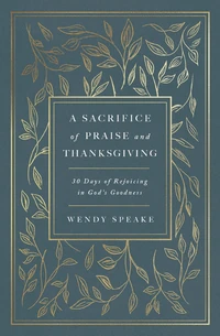 Cover of A Sacrifice of Praise and Thanksgiving