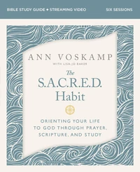 Cover of The SACRED Habit Bible Study Guide plus Streaming Video