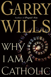 Cover of Why I Am A Catholic