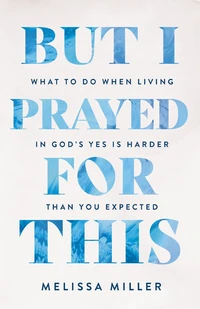 Cover of But I Prayed for This