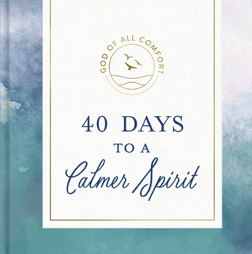 Cover of 40 Days to a Calmer Spirit