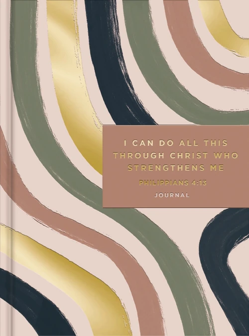 Cover of I Can Do All This Through Christ Who Gives Me Strength Journal