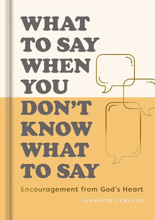 Cover of What To Say When You Don’t Know What to Say