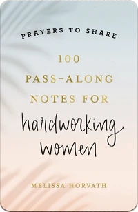 Cover of 100 Pass-Along Notes for Hardworking Women