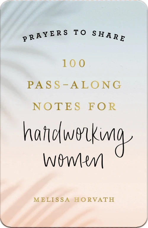 Cover of 100 Pass-Along Notes for Hardworking Women