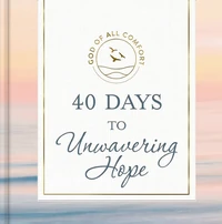 Cover of 40 Days to Unwavering Hope