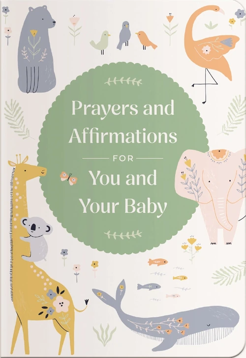 Cover of Prayers and Affirmations for You and Your Baby