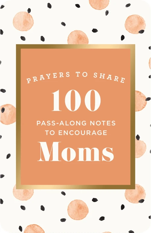 Cover of 100 Pass-Along Notes to Encourage Moms
