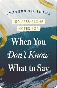 Cover of 100 Pass-Along Notes for When You Don't Know What to Say