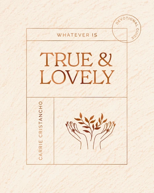 Cover of Whatever is True & Lovely