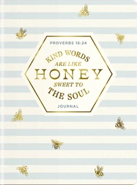 Cover of Kind Words Are Like Honey Sweet To The Soul Journal
