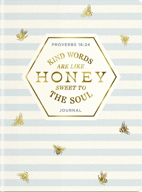 Cover of Kind Words Are Like Honey Sweet To The Soul Journal