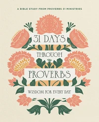Cover of 31 Days Through Proverbs