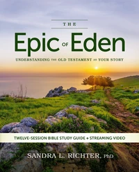 Cover of The Epic of Eden Bible Study Guide plus Streaming Video, Updated Edition