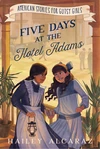 Cover of Five Days at the Hotel Adams