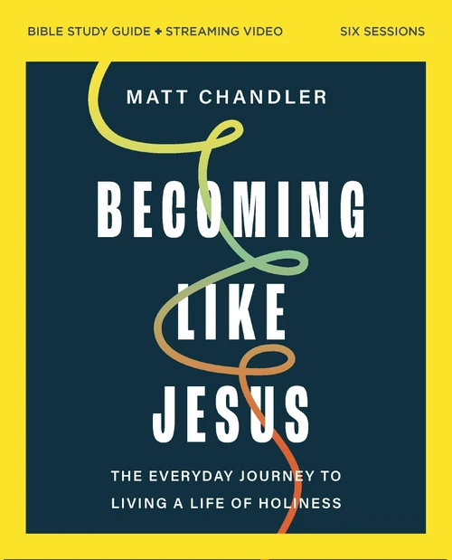Cover of Becoming Like Jesus Bible Study Guide plus Streaming Video