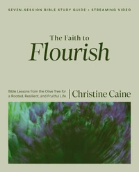 Cover of The Faith to Flourish Bible Study Guide plus Streaming Video