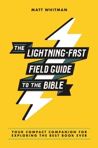 Cover of The Lightning-Fast Field Guide to the Bible