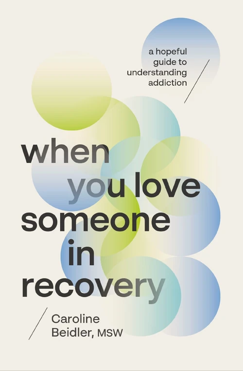 Cover of When You Love Someone in Recovery