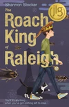 Cover of The Roach King of Raleigh