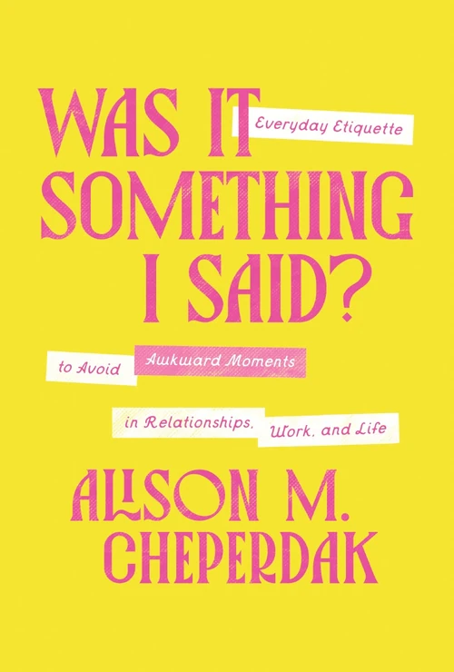 Cover of Was It Something I Said?