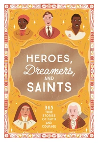 Cover of Heroes, Dreamers, and Saints