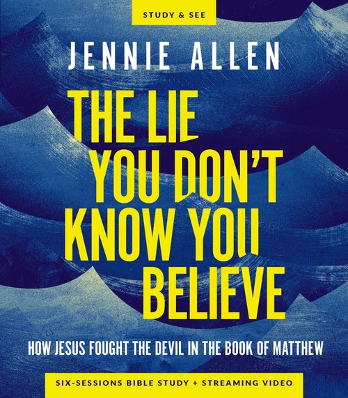 Cover of The Lie You Don't Know You Believe Bible Study Guide plus Streaming Video