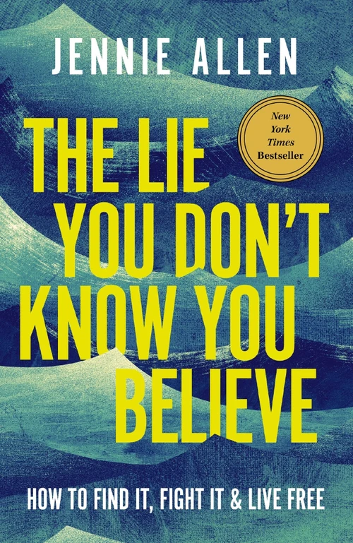 Cover of The Lie You Don't Know You Believe