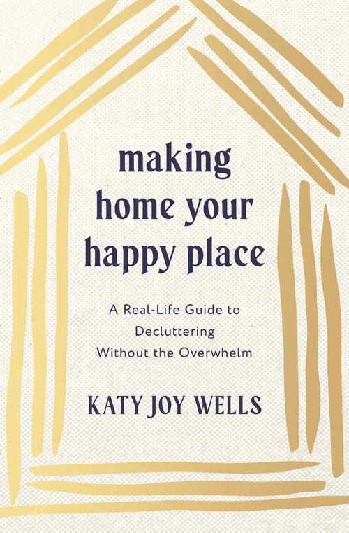 Cover of Making Home Your Happy Place