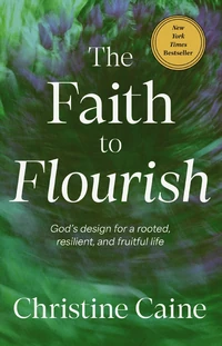 Cover of The Faith to Flourish