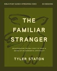 Cover of The Familiar Stranger Bible Study Guide plus Streaming Video