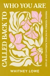 Cover of Called Back to Who You Are