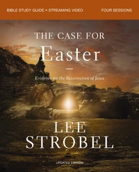 Cover of The Case for Easter Bible Study Guide + Streaming Video, Updated Edition