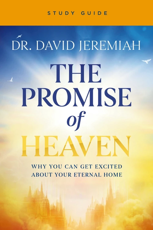 Cover of The Promise of Heaven Bible Study Guide