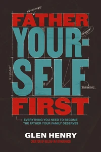 Cover of Father Yourself First