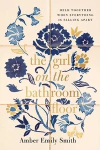 Cover of The Girl on the Bathroom Floor