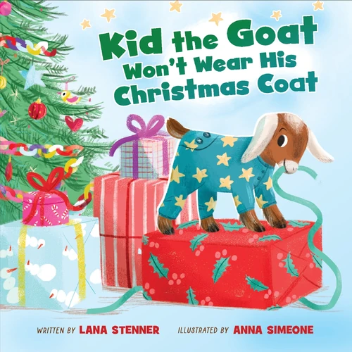 Cover of Kid the Goat Won't Wear His Christmas Coat